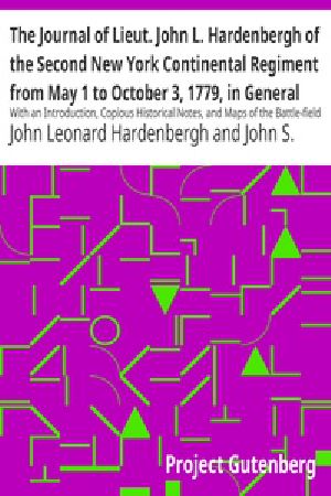 [Gutenberg 32733] • The Journal of Lieut. John L. Hardenbergh of the Second New York Continental Regiment from May 1 to October 3, 1779, in General Sullivan's Campaign Against the Western Indians / With an Introduction, Copious Historical Notes, and Maps of the Battle-field of Newtown and Groveland Ambuscade